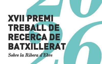 El CERE convoca el XVII Premi Treball de Recerca de Batxillerat sobre la Ribera d’Ebre